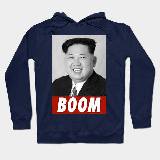 Kim Jong Un - Boom Hoodie by agedesign